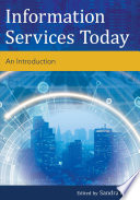 Information services today : an introduction /