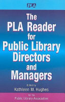 The PLA reader for public library directors and managers /