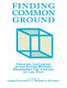 Finding common ground : creating the library of the future without diminishing the library of the past /