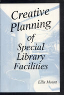 Creative planning of special library facilities /