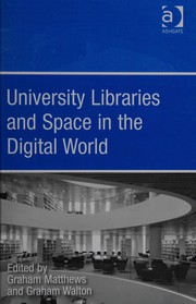 University libraries and space in the digital world /