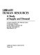 Library human resources : a study of supply and demand : a report /