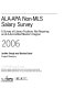 ALA-APA non-MLS salary survey : a survey of library positions not requesting an ALA-accredited Master's degree, 2006 /