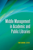 Middle management in academic and public libraries /