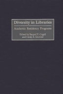 Diversity in libraries : academic residency programs /