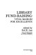Library fund-raising : vital margin for excellence /