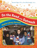 On the road with outreach : mobile library services /