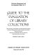 Guide to the evaluation of library collections /