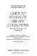 Guide to review of library collections : preservation, storage, and withdrawal /