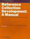 Reference collection development : a manual /