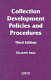 Collection development policies and procedures /