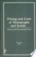 Pricing and costs of monographs and serials : national and international issues /