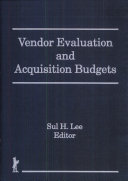 Vendor evaluation and acquisition budgets /