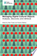 Managing digital cultural objects : analysis, discovery and retrieval /