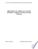 The survey of American college students : student use of library e-book collections.