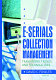 E-serials collection management : transitions, trends, and technicalities /