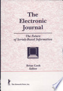 The Electronic journal : the future of serials-based information /