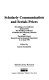 Scholarly communication and serials prices : proceedings of a conference, 11-13 June 1990 /