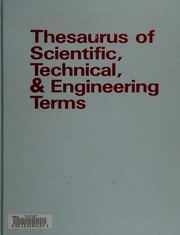 Thesaurus of scientific, technical, and engineering terms.