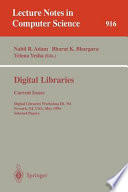 Digital libraries : current issues : digital libraries workshop DL '94, Newark NJ, USA, May 19-20, 1994 : selected papers /