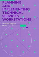 Planning and implementing technical services workstations /