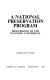 A National preservation program : proceedings of the planning conference /