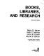 Books, libraries, and research /
