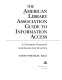 The American Library Association guide to information access : a complete research handbook and directory /