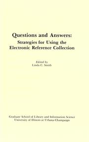 Questions and answers : strategies for using the electronic reference collection : Clinic on Library Applications of Data Processing, 1987 /