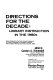 Directions for the decade : library instruction in the 1980s : papers presented at the Tenth Annual Conference on Library Orientation for Academic Libraries, held at Eastern Michigan University, May 8-9, 1980 /