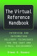 The reference librarian's policies, forms, guidelines, and procedures handbook with CD-ROM /