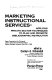 Marketing instructional services : applying private sector techniques to plan and promote bibliographic instruction : papers presented at the Thirteenth Library Instruction Conference held at Eastern Michigan University, May 3 & 4, 1984 / cedited [as printed] by Carolyn A. Kirkendall.