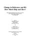 Change in reference and BI : how much help and how? : papers and session materials presented at the Twenty-second National LOEX Library Instruction Conference held in Ypsilanti, Michigan, 13 to 14 May 1994 /