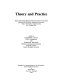 Theory and practice : papers and session materials presented at the Twenty-fifth National LOEX Library Instruction Conference held in Charleston, South Carolina, 8 to 10 May 1997 /