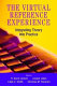 The virtual reference experience : integrating theory into practice /