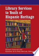 Library services to youth of Hispanic heritage /