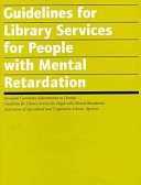 Guidelines for library services for people with mental retardation /