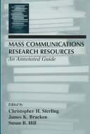 Mass communications research resources : an annotated guide /