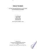 What works? : an annotated bibliography of case studies of sustainable development /