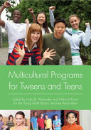 Multicultural programs for tweens and teens /