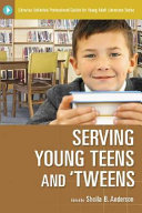 Serving young teens and 'tweens /