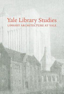 Library architecture at Yale : /