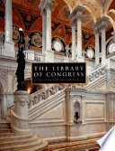 The Library of Congress : the art and architecture of the Thomas Jefferson Building /