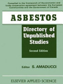 Asbestos, directory of unpublished studies /