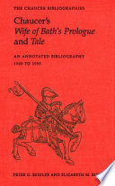 Chaucer's Wife of Bath's prologue and tale : an annotated bibliography, 1900 to 1995 /