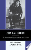 Zora Neale Hurston : an annotated bibliography of works and criticism /