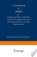 Catalogue of books on European history, literature, linguistics, shipbuilding and navigation, theology, voyages and geography.