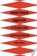 Martinus Nijhoff's Standard Catalogue, 1961-1962 : An Important Collection of Old and New Books, Standard Works and Periodical Sets.