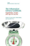 The information literacy cookbook : ingredients, recipes and tips for success /