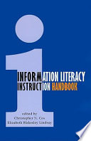 Information literacy instruction handbook /